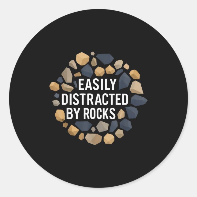 Adesivo Redondo Easily Distracted By Rocks Funny Geology Rock Coll (Frente)