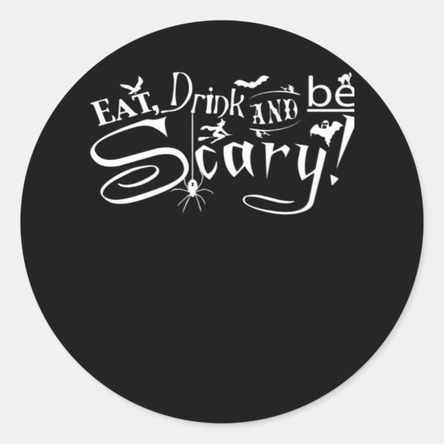 Adesivo Redondo Eat Drink And Be Scary Aesthetic Graphic Trendy (Frente)