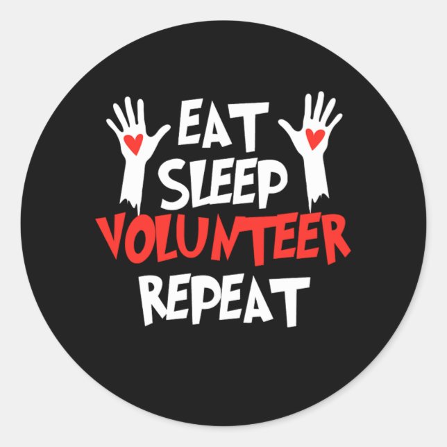 Adesivo Redondo Eat Sleep Volunteer Repeat Volunteering Volunteers (Frente)