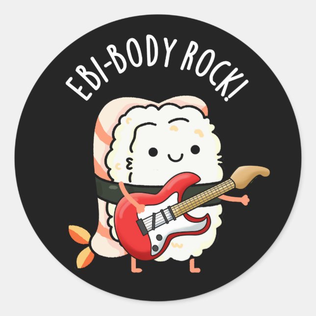 Adesivo Redondo Ebi-body Rock Funny Rocker Sushi Pun Dark BG (Frente)