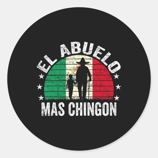 Adesivo Redondo El Abuelo Mas Chingon Mexicano Avô Cinco De Maio (Frente)