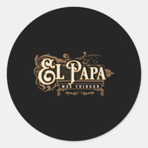 Adesivo Redondo El Papa Mas Chingon Dia De Los Padres