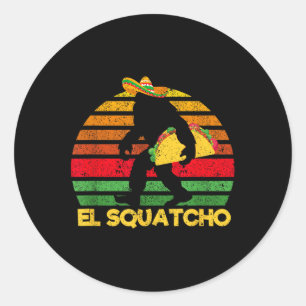 Adesivo Redondo El Squatcho Bigfoot Lover Sasquatch Cinco Mexicano