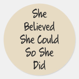 Adesivo Redondo Ela Acredita Na Citação Educacional Motivacional D