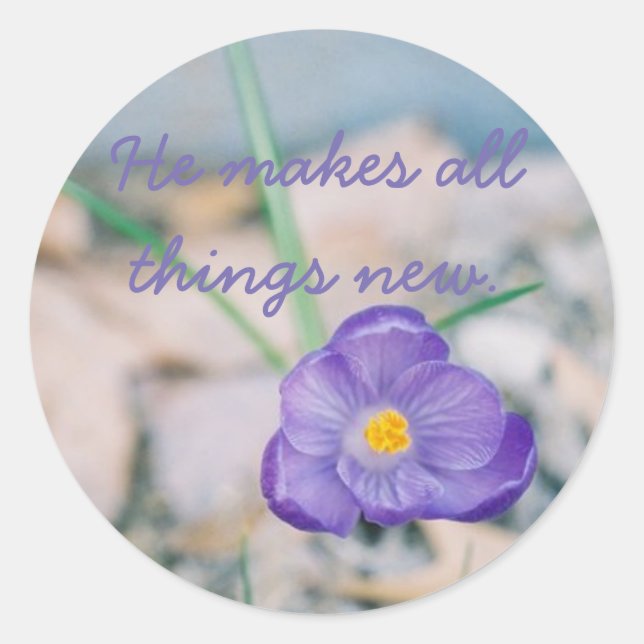 Adesivo Redondo Ele torna tudo novo (Frente)