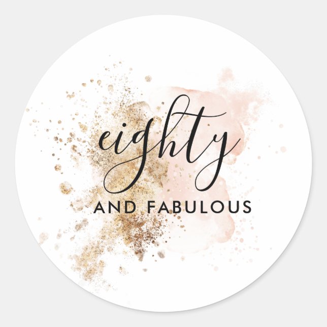 Adesivo Redondo Elegante 80 E Fabulosa, 80 de Aniversário de Mulhe (Frente)