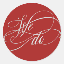 Adesivo Redondo Elegante Fazemos Script Red Wedding