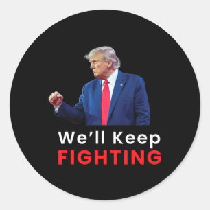 Adesivo Redondo Eleição EUA 2024 Donald Trump vamos continuar luta