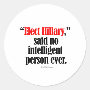 Adesivo Redondo Eleito Hillary disse que nenhuma pessoa inteligent