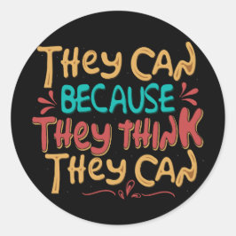 Adesivo Redondo Eles Podem Porque Acham Que Podem Vestir
