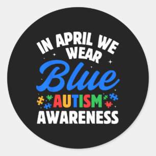Adesivo Redondo Em Abril, Vestimos A Consciência Azul Do Autismo P