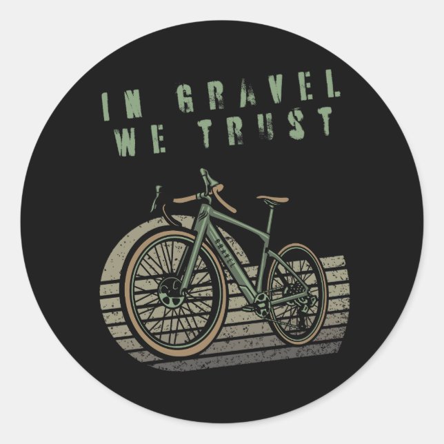Adesivo Redondo Em Gravel We Trust - gravador de bicicletas de cas (Frente)