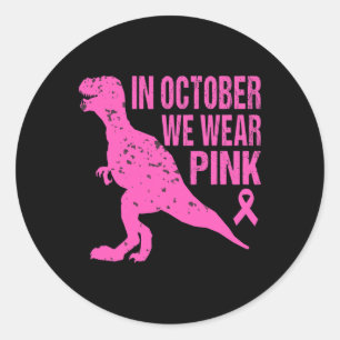 Adesivo Redondo Em outubro Vestimos O Cancer Rosa Trex Dino Ki