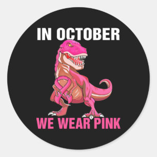 Adesivo Redondo Em outubro Vestimos O Cancer Rosa Trex Dino Ki