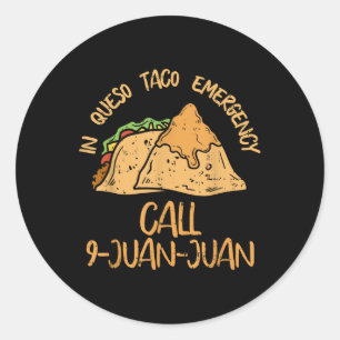 Adesivo Redondo Em Queso Emergency Cinco De Mayo Shirt Taco Call 9
