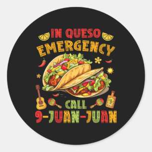 Adesivo Redondo Em Queso Taco Emergência Chamada 9-juan-juan Funny
