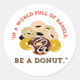 ADESIVO REDONDO EM UMA PALAVRA DE BAGELS, SEJA UMA ROSQUINHA