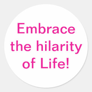 Adesivo Redondo Embrace hilaridade Life Hankamer Artjunkhaus Joyfu