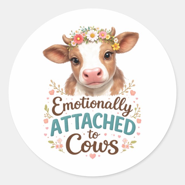 Adesivo Redondo Emotionally Attached to Cows | Funny Cow Lover (Frente)