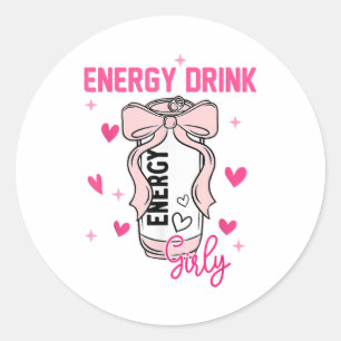 Adesivo Redondo Energy Beber Girly Funny Bebendo