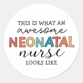 Adesivo Redondo Enfermeira Neonatal Encantada Incrível Apreciação