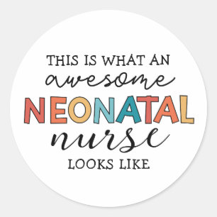 Adesivo Redondo Enfermeira Neonatal Encantada Incrível Apreciação