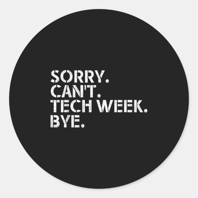 Adesivo Redondo Engraçada citação da Semana Técnica Desculpe Não C (Frente)