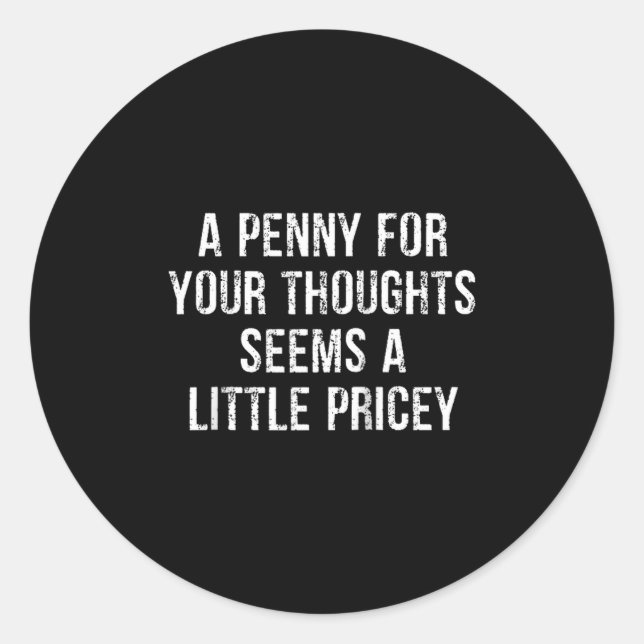 Adesivo Redondo Engraçada, Penny For Your Thoughts Raglan Baseball (Frente)