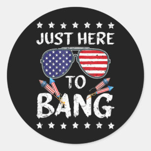 Adesivo Redondo Engraçado 4 de julho, estou aqui para Usa Bang Fla