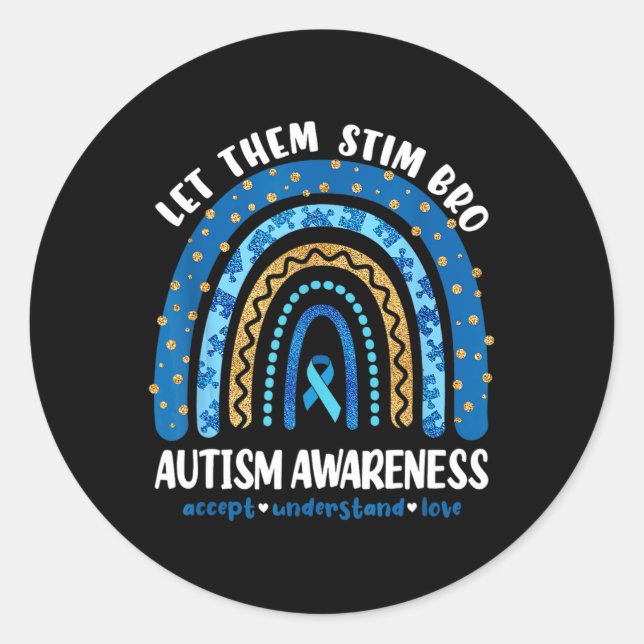 Adesivo Redondo Engraçado Autismo Mês de Consciência Apenas Deixe- (Frente)