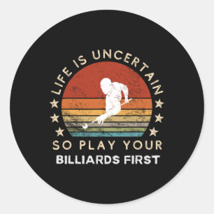 Adesivo Redondo Engraçado Billiards Slogan Tee - Abraça o Certeza 