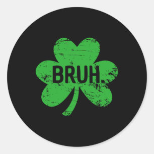 Adesivo Redondo Engraçado Bruh Dia de São Patrício Shamrock Leprec