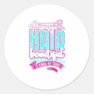 Adesivo Redondo Engraçado Cabelo Fazer Hairstylist Belo Barbeiro