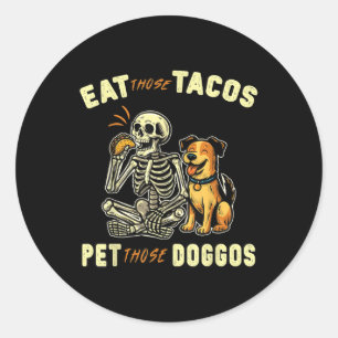 Adesivo Redondo Engraçado Cachorro De Esqueleto Coma Esses Tacos P
