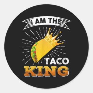 Adesivo Redondo Engraçado Cinco De Mayo Comida Eu Sou O Taco King