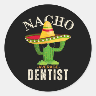 Adesivo Redondo Engraçado Citação Vintage Nacho Média Dentista Cor