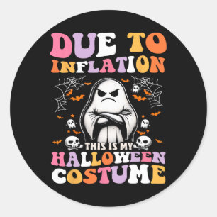Adesivo Redondo Engraçado Devido À Inflação Este É O Meu Costum De