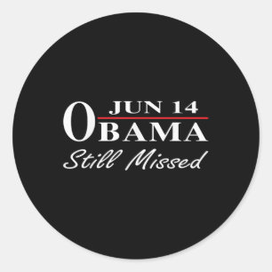 Adesivo Redondo Engraçado Dia Obama, 14 De Junho Obama Ainda Perde