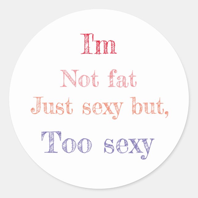 Adesivo Redondo Engraçado dizer (Frente)