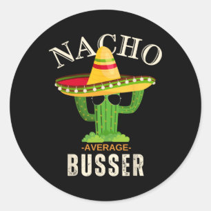 Adesivo Redondo Engraçado Dizer Vintage Nacho Média Busser Corresp