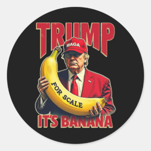 Adesivo Redondo Engraçado é Banana para Scales Trump 1