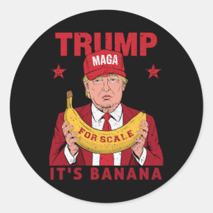 Adesivo Redondo Engraçado é Banana para Scales Trump Vintage Men W