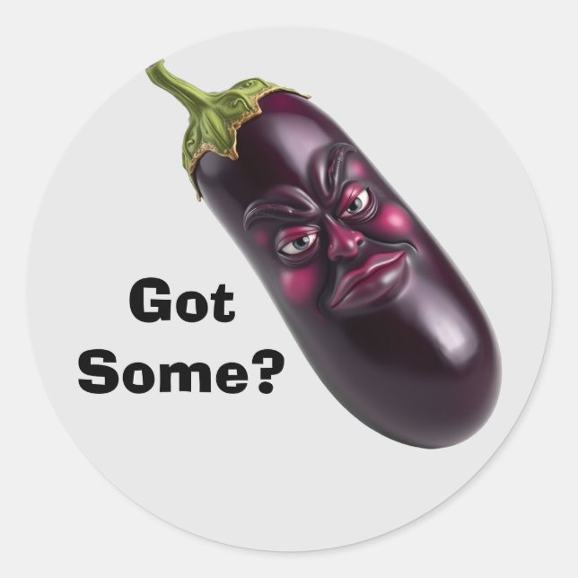 Adesivo Redondo Engraçado EggPlant Sticker - Tem Um Pouco? (Frente)