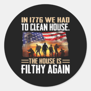 Adesivo Redondo Engraçado Em 1776 Tivemos Que Limpar Camisetas De
