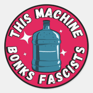 Adesivo Redondo Engraçado, essa máquina bate fascistas