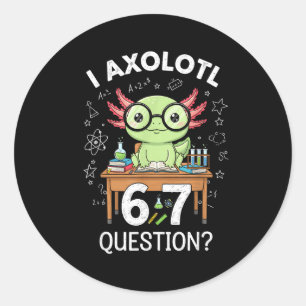 Adesivo Redondo Engraçado Eu Axolotl 67 Perguntas Ciência Axolotl