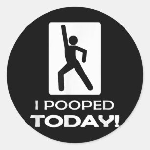 Adesivo Redondo Engraçado Eu Pooptei Hoje - Humor Que Eu Pooptei