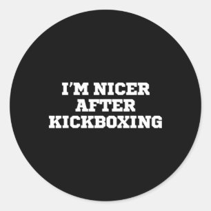 Adesivo Redondo Engraçado, fico mais simpático depois do kickboxin