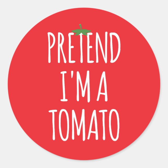 Adesivo Redondo Engraçado Figurino Halloween - Finja que sou Tomat (Frente)