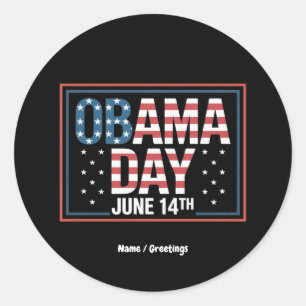 Adesivo Redondo Engraçado Homenagem do Dia Obama 14 de junho ainda